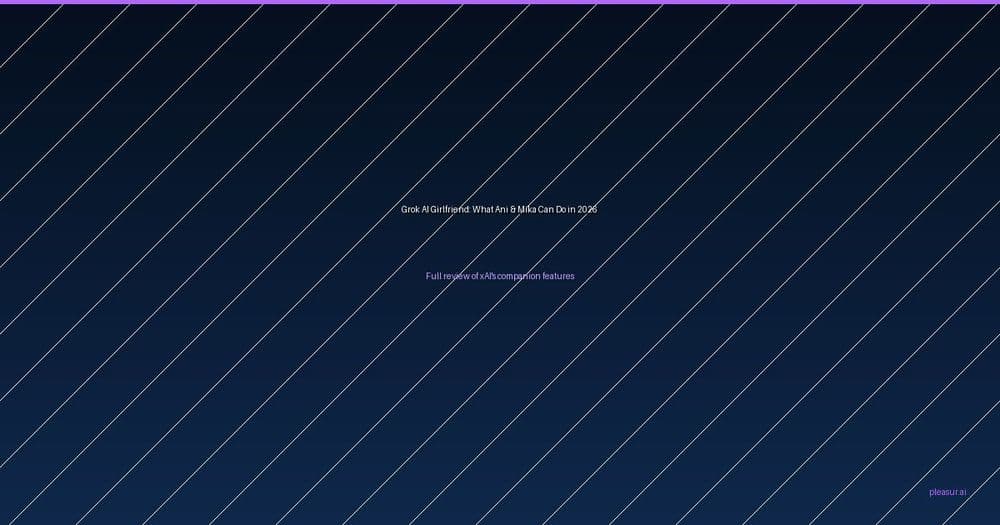 Grok AI Girlfriend: What Ani and Mika Can (and Can't) Do in 2026